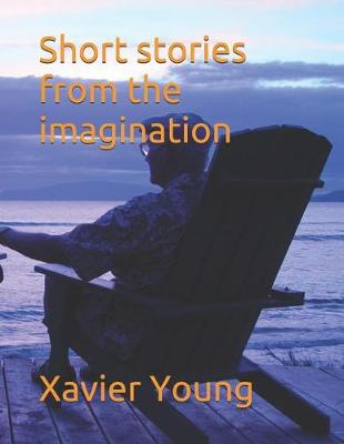 Book cover for Short stories from the imagination