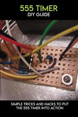 Cover of 555 Timer DIY Guide