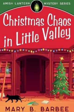 Cover of Christmas Chaos in Little Valley