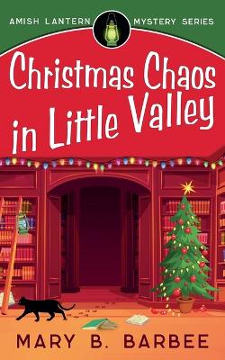 Cover of Christmas Chaos in Little Valley