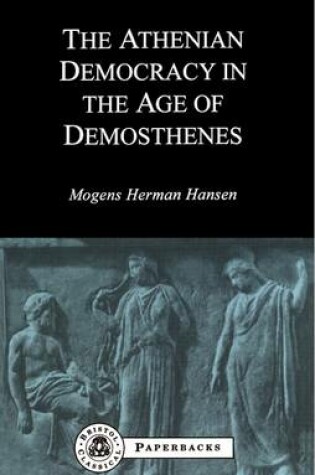 Cover of Athenian Democracy in the Age of Demosthenes