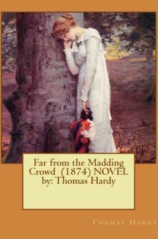 Cover of Far from the Madding Crowd (1874) NOVEL by