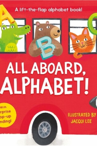 Cover of All Aboard, Alphabet!