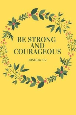 Cover of Be Strong And Courageous