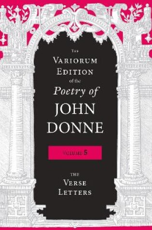 Cover of The Variorum Edition of the Poetry of John Donne, Volume 5