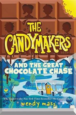 Cover of The Candymakers and the Great Chocolate Chase