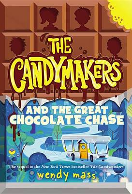 Book cover for The Candymakers and the Great Chocolate Chase