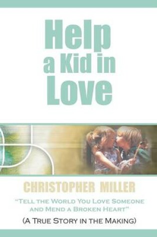 Cover of Help a Kid in Love