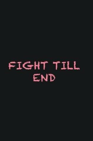 Cover of Fight till end