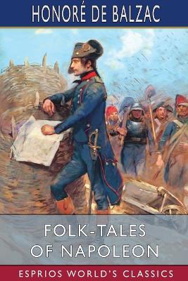 Book cover for Folk-Tales of Napoleon (Esprios Classics)