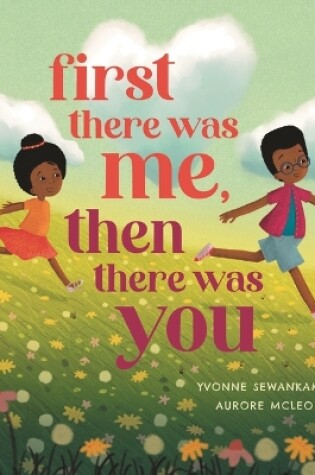 Cover of First There Was Me, Then There Was You