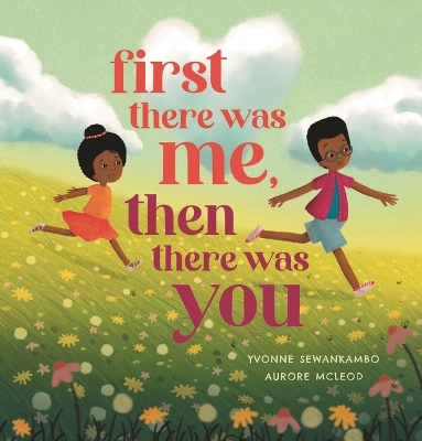 Book cover for First There Was Me, Then There Was You