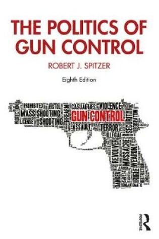 Cover of The Politics of Gun Control