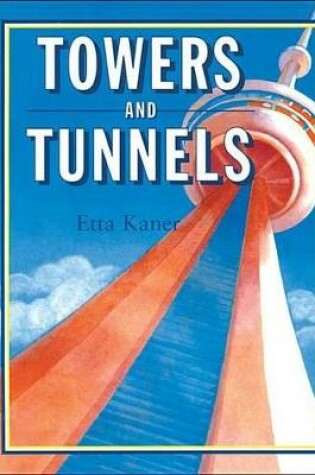 Cover of Towers and Tunnels