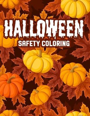 Book cover for Halloween Safety Coloring