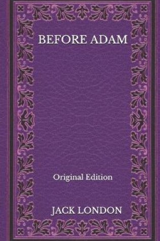 Cover of Before Adam - Original Edition