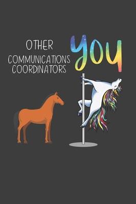 Book cover for Other Communications Coordinators You