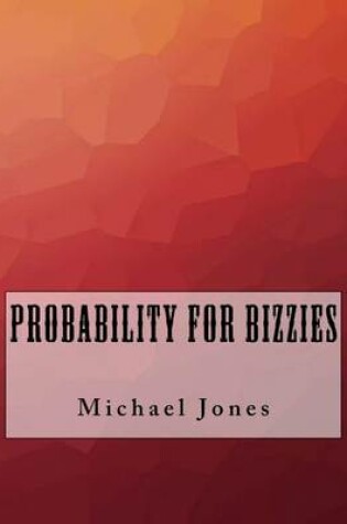 Cover of Probability For Bizzies