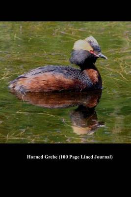 Book cover for Horned Grebe (100 Page Lined Journal)