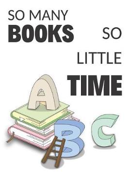 Book cover for So Many Books So Little Time