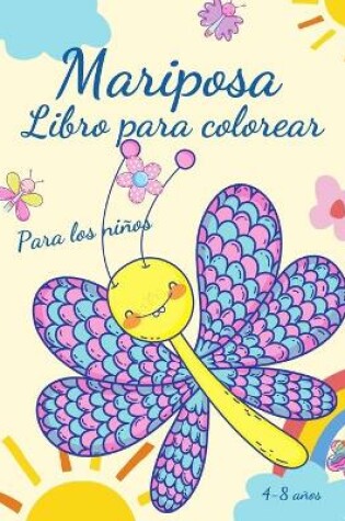 Cover of Libro para colorear de mariposas para niños de 4 a 8 años