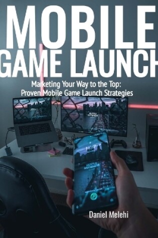 Cover of Mobile Game Launch