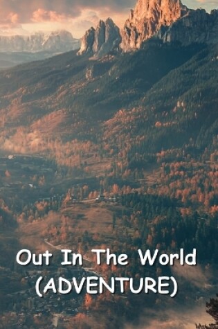 Cover of Out In The World (ADVENTURE)