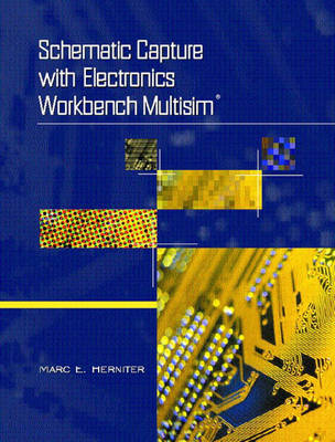 Book cover for Schematic Capture With Electronics Workbench MultiSIM