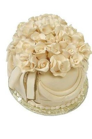 Cover of Wedding Journal Wedding Cake Frosting Roses