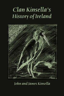 Book cover for Clan Kinsella's History of Ireland