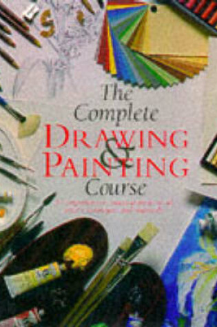 Cover of Complete Drawing and Painting Course