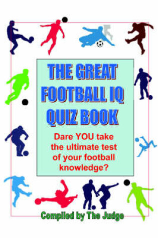 Cover of The Great Football IQ Quiz Book