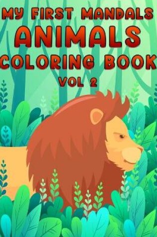 Cover of My First Mandals Animals Coloring Book Vol 2