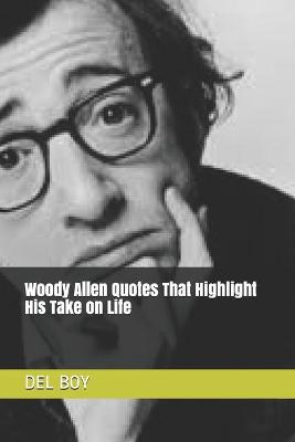 Book cover for Woody Allen Quotes That Highlight His Take on Life