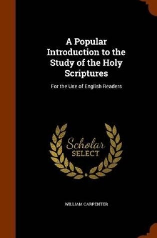 Cover of A Popular Introduction to the Study of the Holy Scriptures