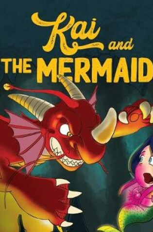 Cover of Kai and The Mermaid