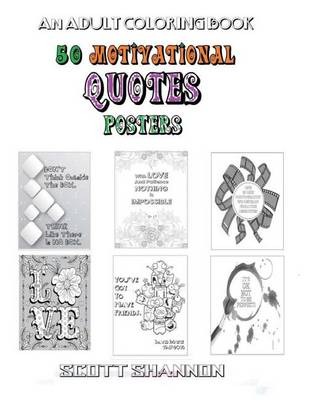 Book cover for An Adult Coloring Book: Motivational Quotes Posters