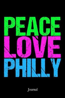 Book cover for Peace Love Philly Journal