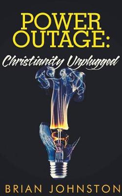 Book cover for Power Outage - Christianity Unplugged