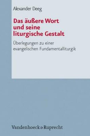 Cover of Das Aussere Wort Und Seine Liturgische Gestalt