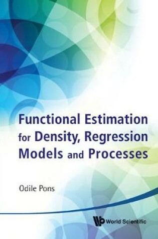 Cover of Functional Estimation For Density, Regression Models And Processes