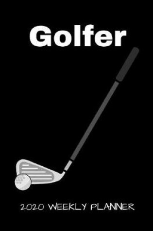 Cover of Golfer 2020 Weekly Planner