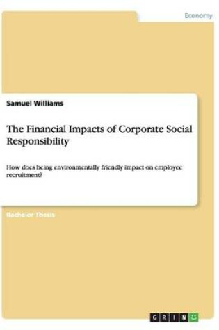 Cover of The Financial Impacts of Corporate Social Responsibility