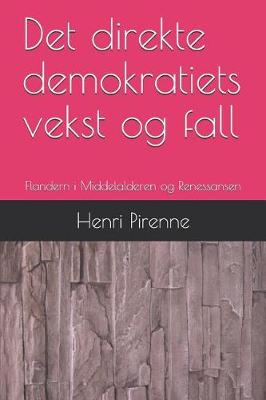 Book cover for Det Direkte Demokratiets Vekst Og Fall