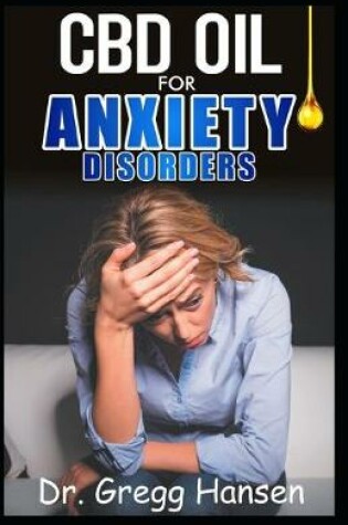 Cover of CBD Oil for Anxiety Disorders