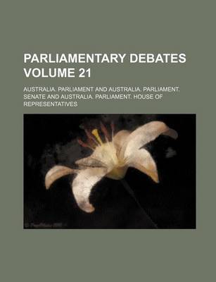 Book cover for Parliamentary Debates Volume 21