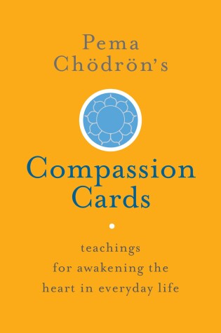 Cover of Pema Choedroen's Compassion Cards