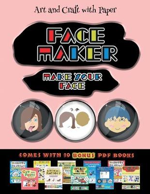 Book cover for Art and Craft with Paper (Face Maker - Cut and Paste)