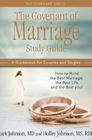 Cover of THE COVENANT OF MARRIAGE STUDY GUIDE