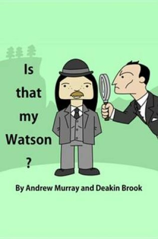 Cover of Is That My Watson?